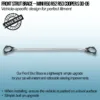 Designed to reduce chassis flex to improve steering response and stability
