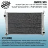 Twin channel aluminium core will achieve up to 30% more cooling capability than the standard radiator