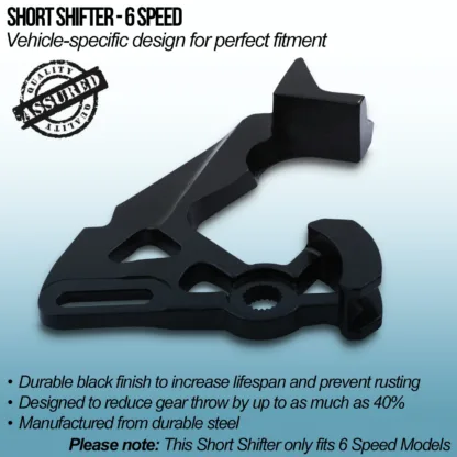 avoiding incorrect shifting and providing a more precise gear change. The tighter feeling provides a sportier feel and adds a great level of engagement when driving.