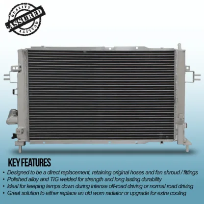 Twin core aluminium core will achieve up to 30% more cooling capability than the standard radiator.